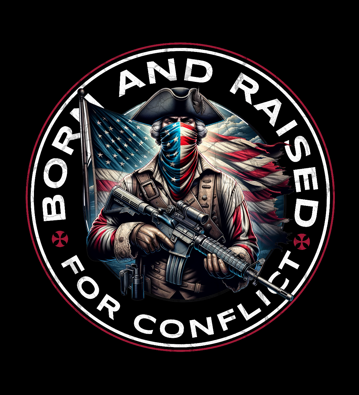 Born For Conflict Patriotic T-Shirt